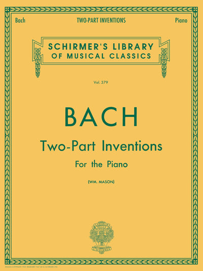 Two-Part Inventions - Bach  Piano Sheet Music Songbook  Schirmers Library of Musical Classics Vol. 379  Early Advanced Piano Method for Students and Teachers
