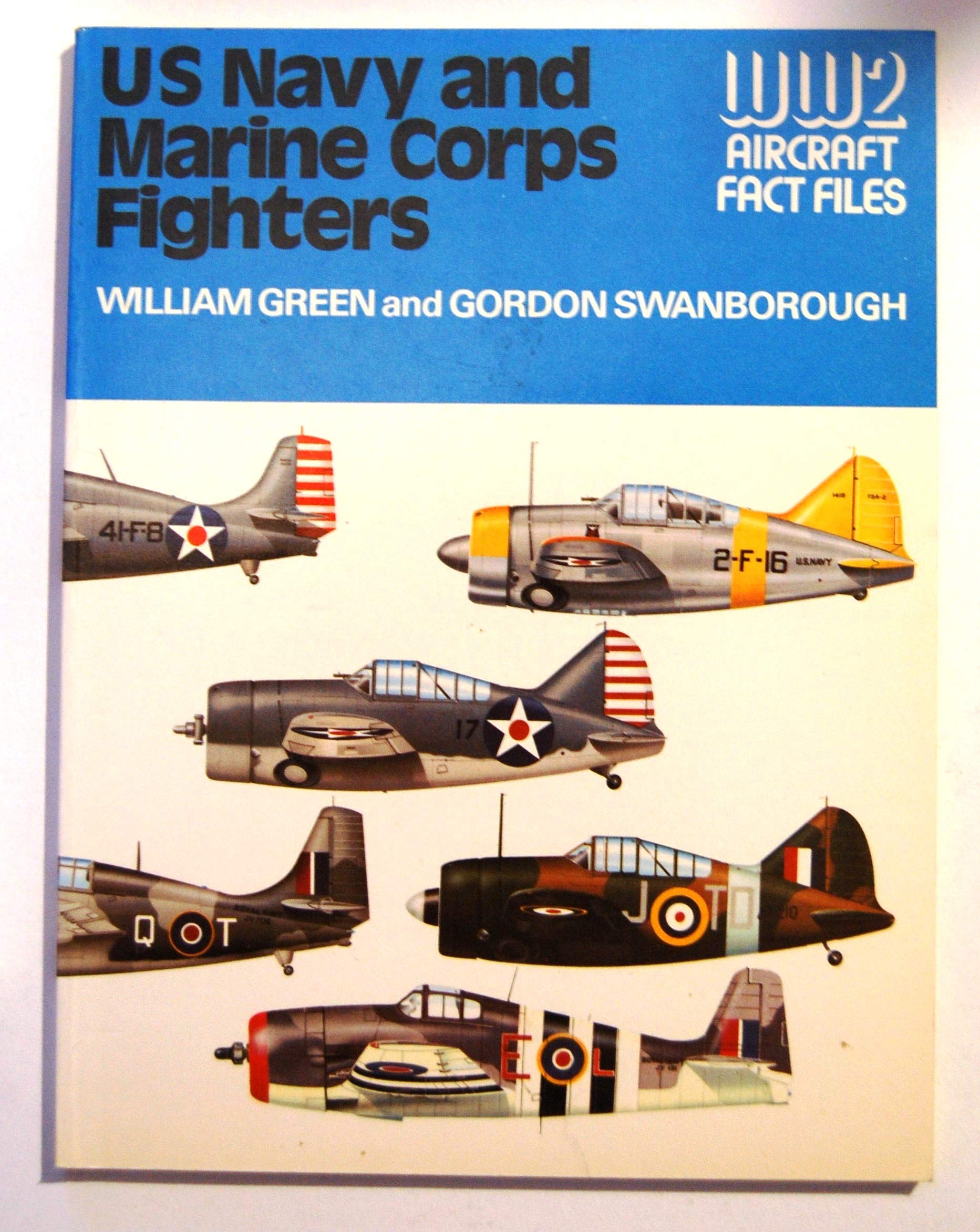 U.S. Navy and Marine Corps Fighters (WWII Aircraft Fact Files)