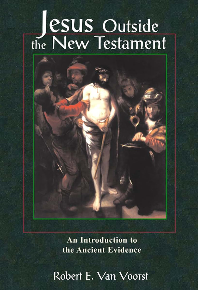 Jesus Outside the New Testament: An Introduction to the Ancient Evidence (Studying the Historical Jesus (SHJ))