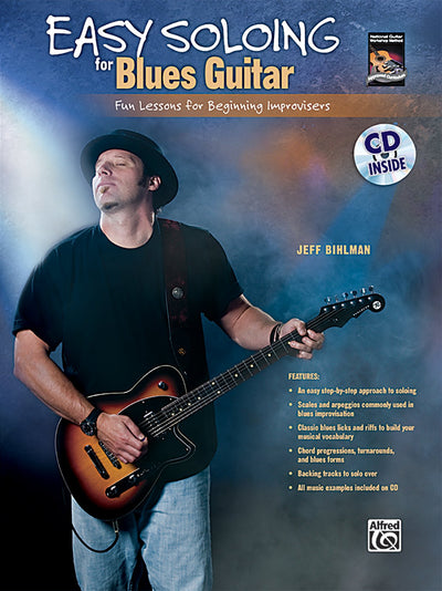 Easy Soloing for Blues Guitar: Fun Lessons for Beginning Improvisers, Book & CD (National Guitar Workshop)