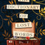 The Dictionary of Lost Words: A Novel