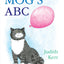Mogs ABC: The illustrated adventures of the nations favourite cat, from the author of The Tiger Who Came To Tea