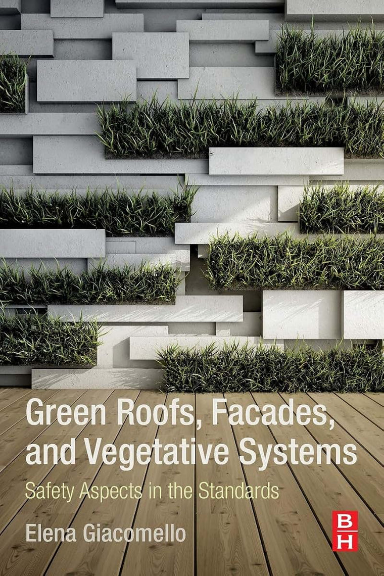 Green Roofs, Facades, and Vegetative Systems: Safety Aspects in the Standards