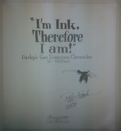 "I'm Ink, Therefore I Am!": Farley's San Francisco Chronicles