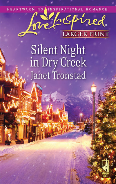 Silent Night in Dry Creek (Love Inspired Large Print)