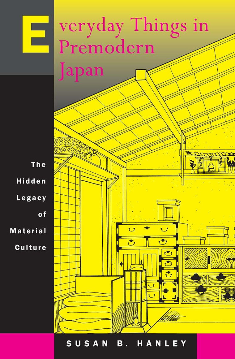 Everyday Things in Premodern Japan: The Hidden Legacy of Mat