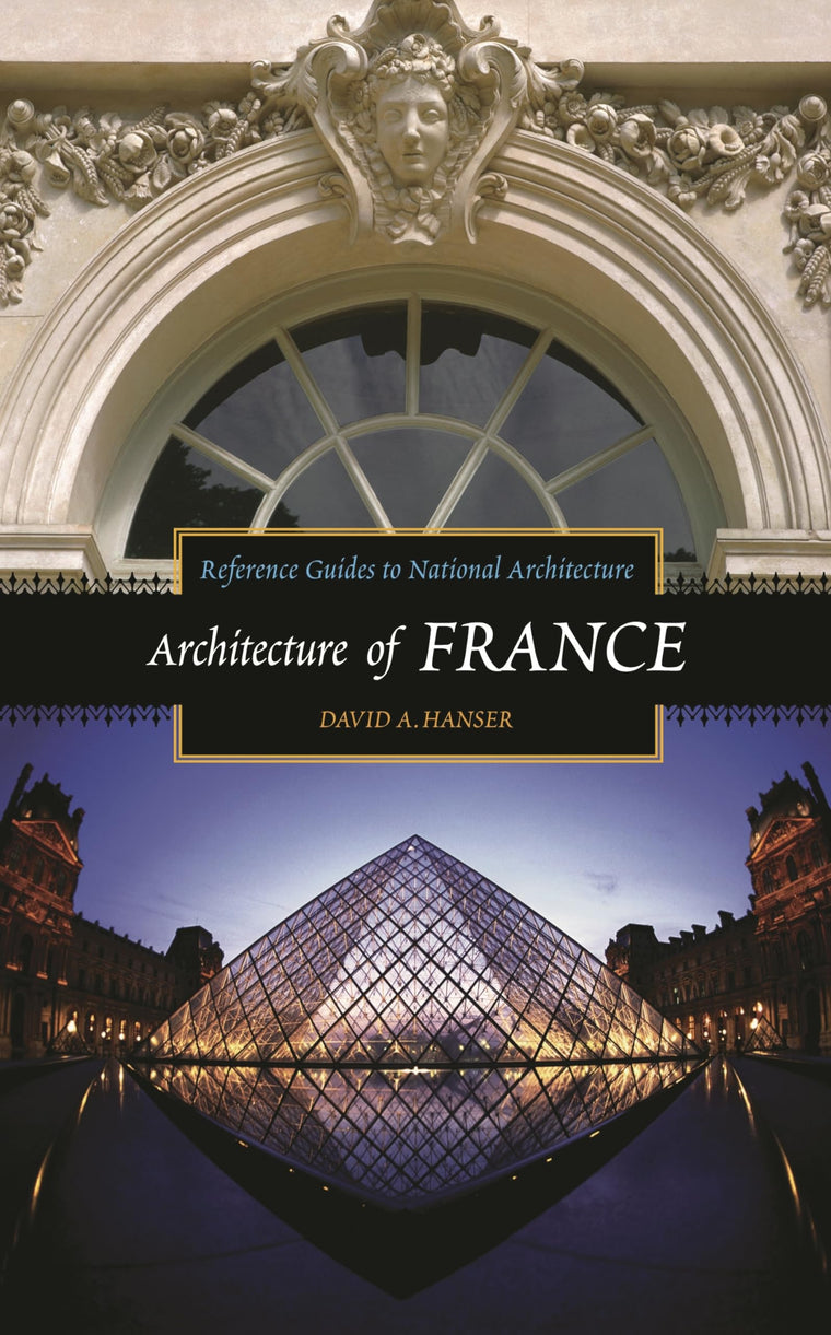 Architecture of France (Reference Guides to National Architecture)