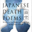 Japanese Death Poems: Written by Zen Monks and Haiku Poets