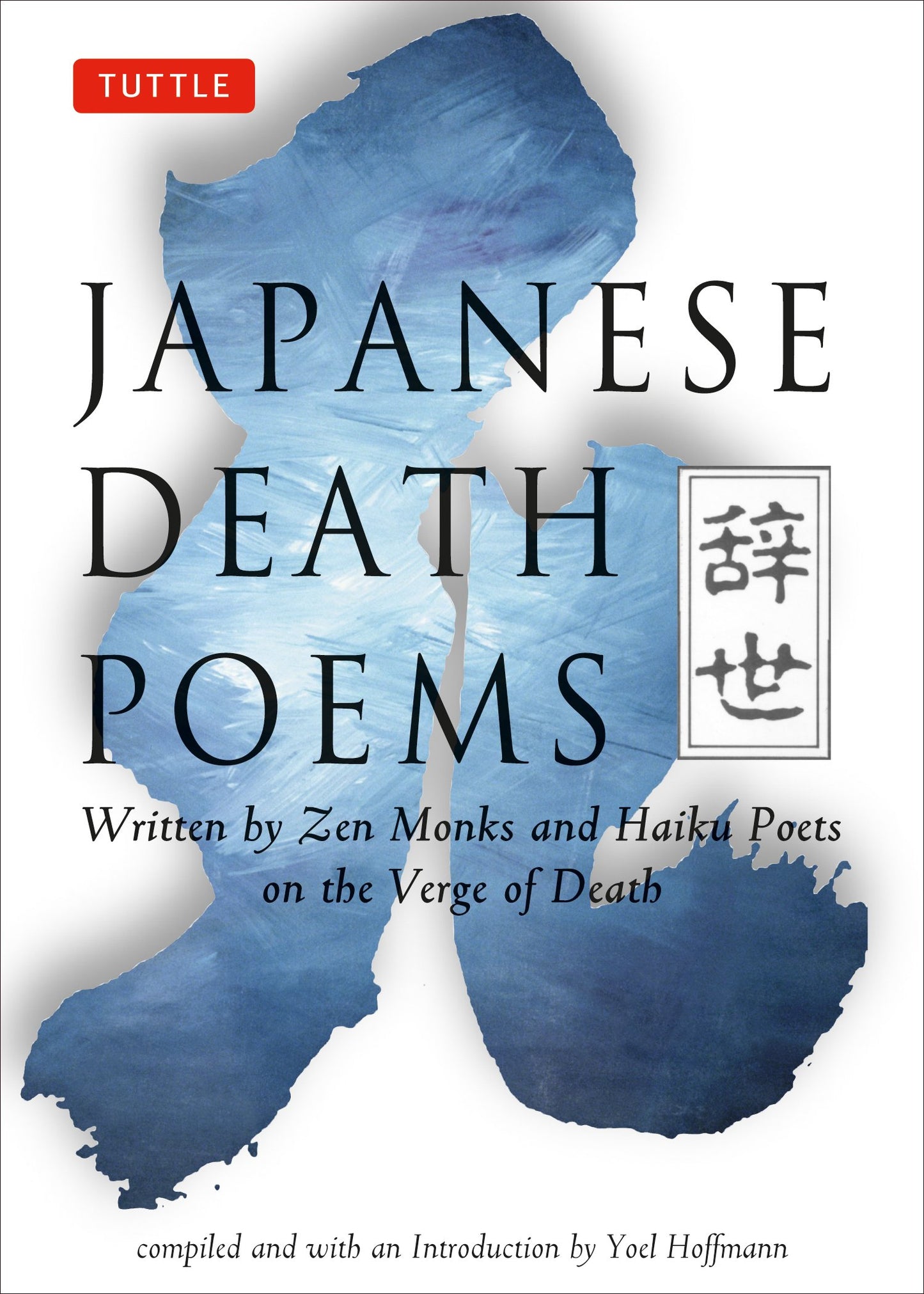 Japanese Death Poems: Written by Zen Monks and Haiku Poets
