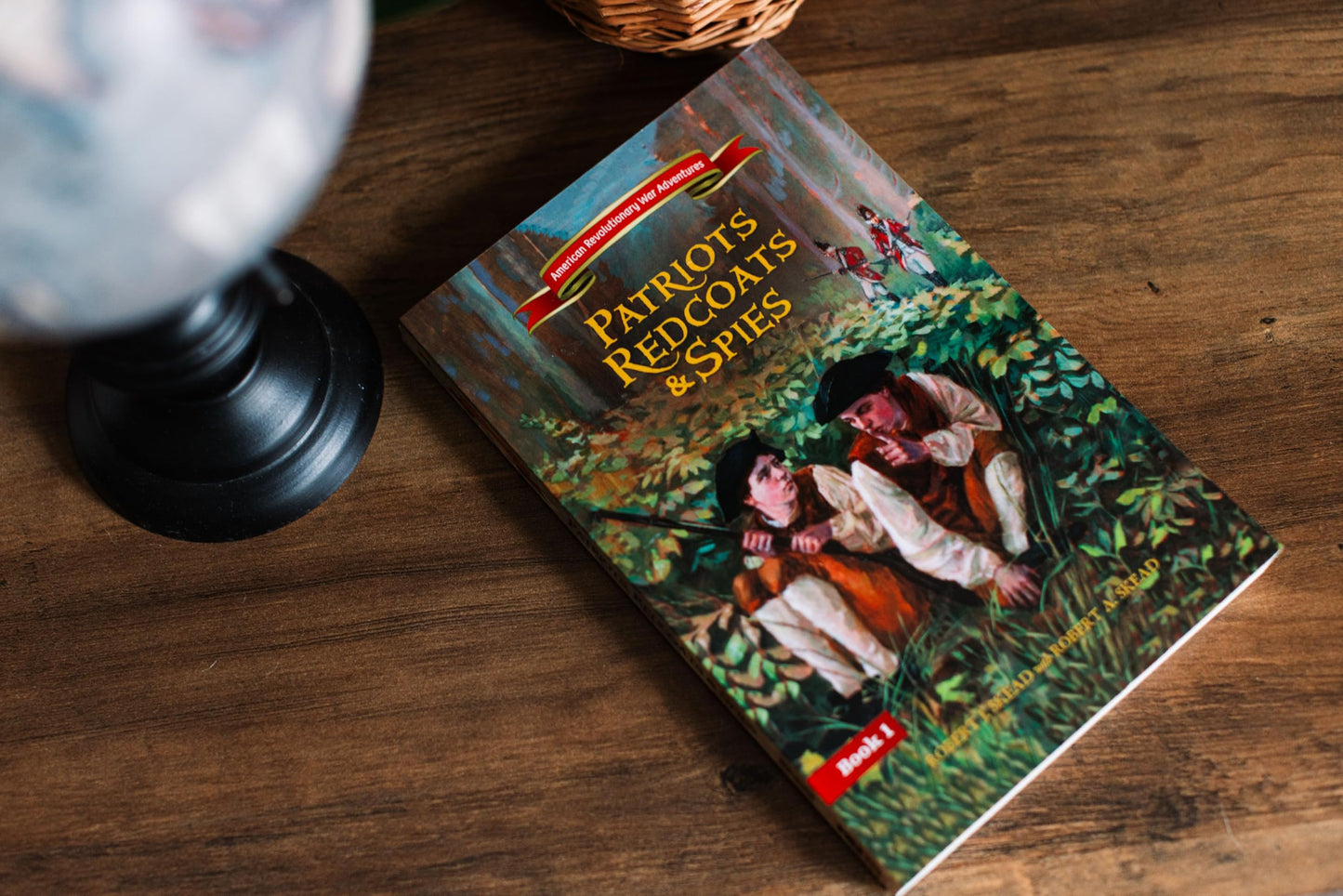 Patriots, Redcoats and Spies (American Revolutionary War Adventures)