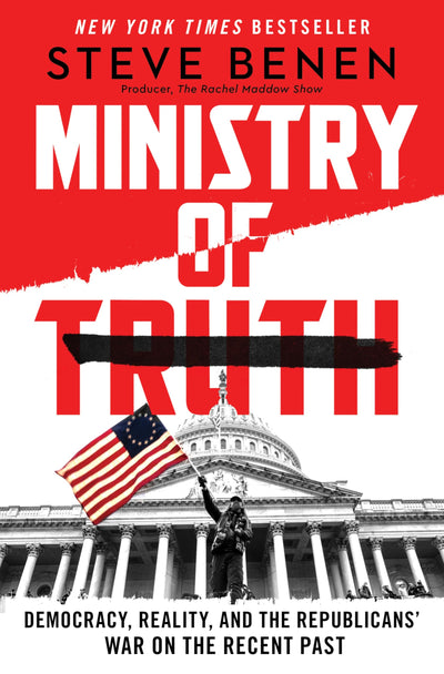 Ministry of Truth: Democracy, Reality, and the Republicans'