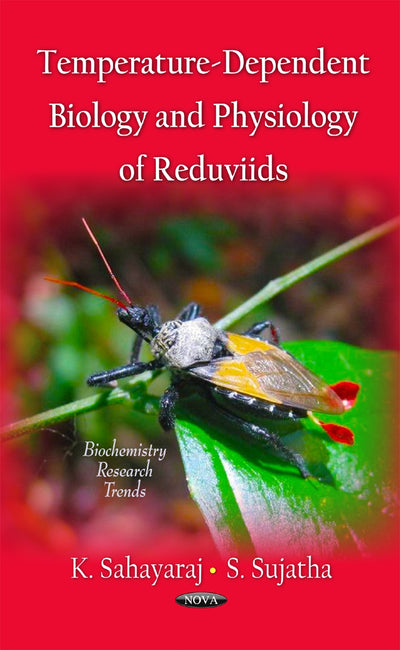 Temperature-Dependent Biology and Physiology Reduviids (Biochemistry Research Trends)