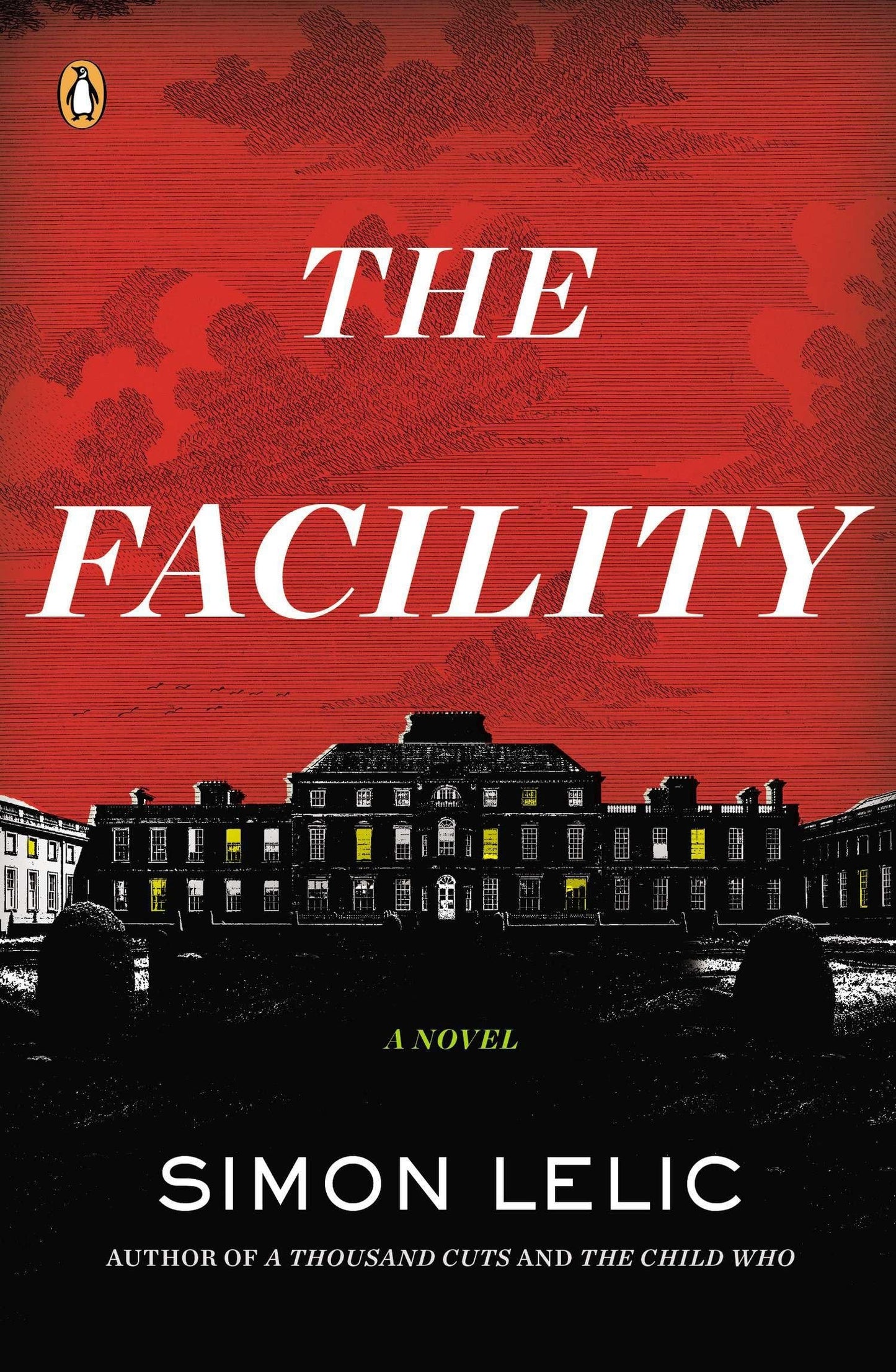 The Facility: A Novel