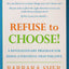 Refuse to Choose!: A Revolutionary Program for Doing Everything That You Love