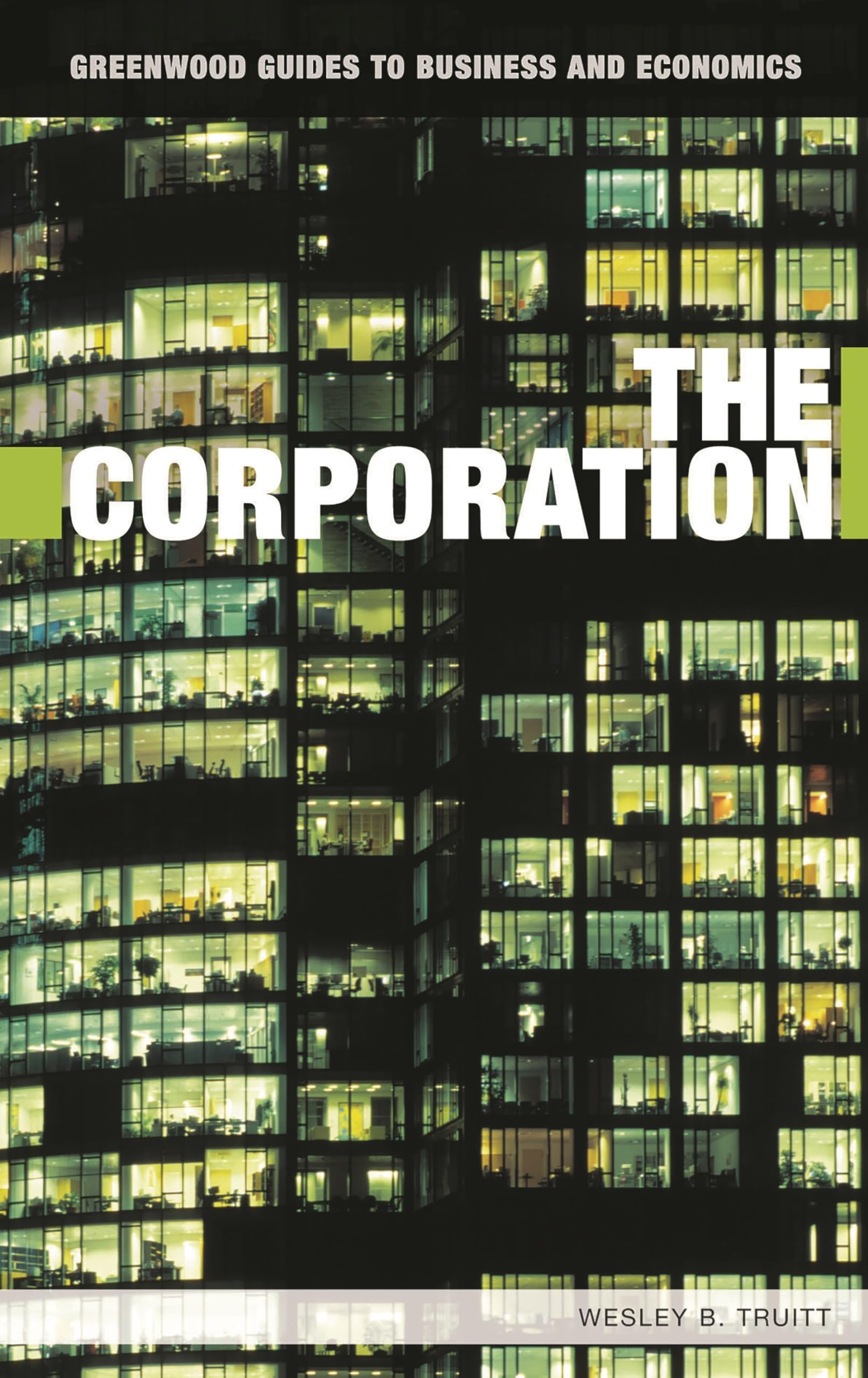 The Corporation (Greenwood Guides to Business and Economics)