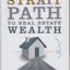 The Strait Path to Real Estate Wealth by Kris Krohn