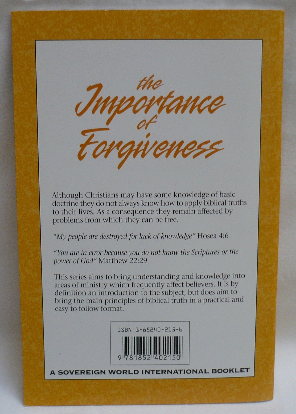 What Christians Should Know about the Importance of Forgiveness: What Christians Should Know about S.