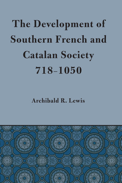 Development of Southern French and Catalan Society, 718-1050