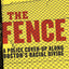 The Fence: A Police Cover-up Along Boston's Racial Divide – Michael Cox, Kenny Conley, and the Blue Wall of Silence