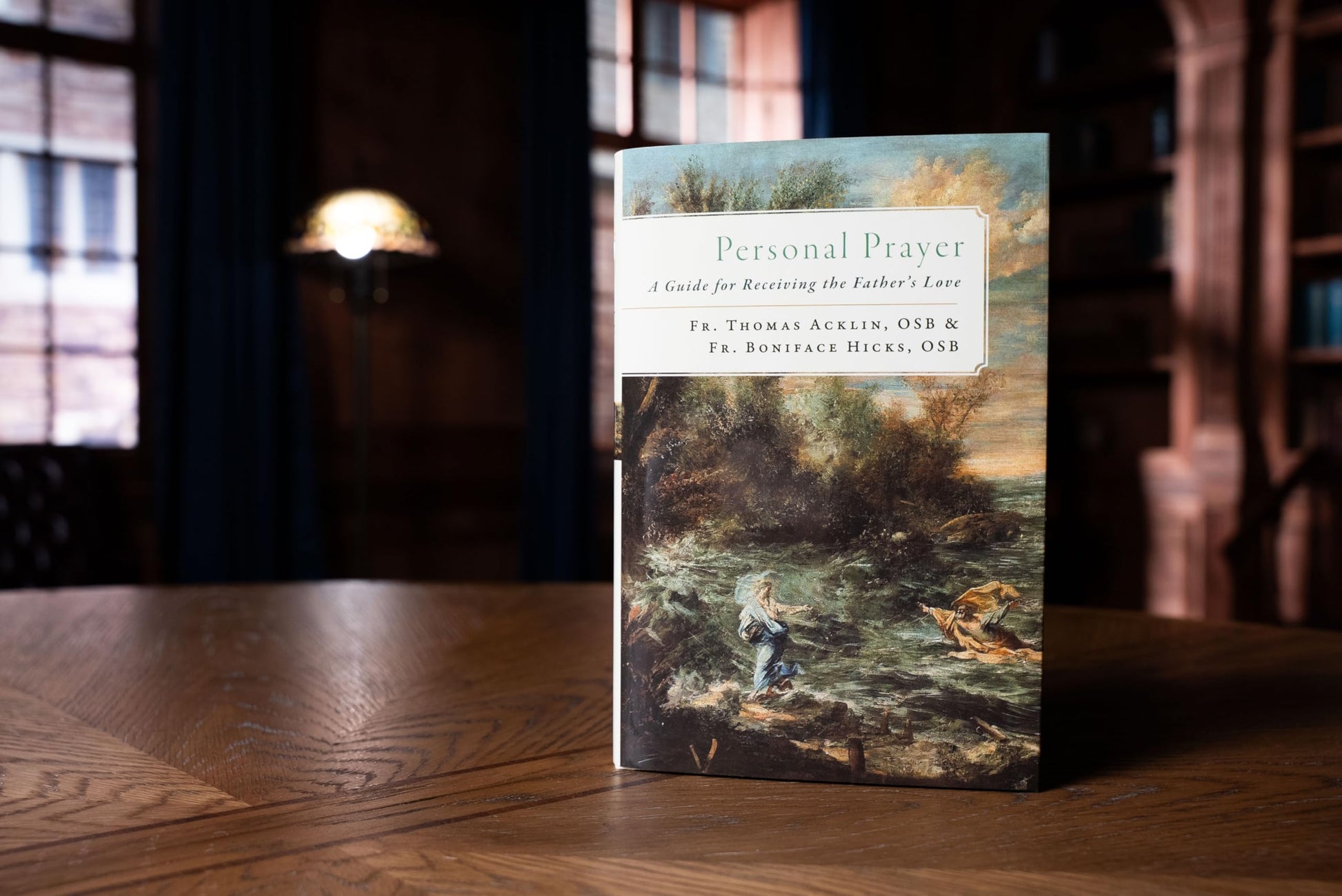 Personal Prayer: A Guide for Receiving the Father's Love