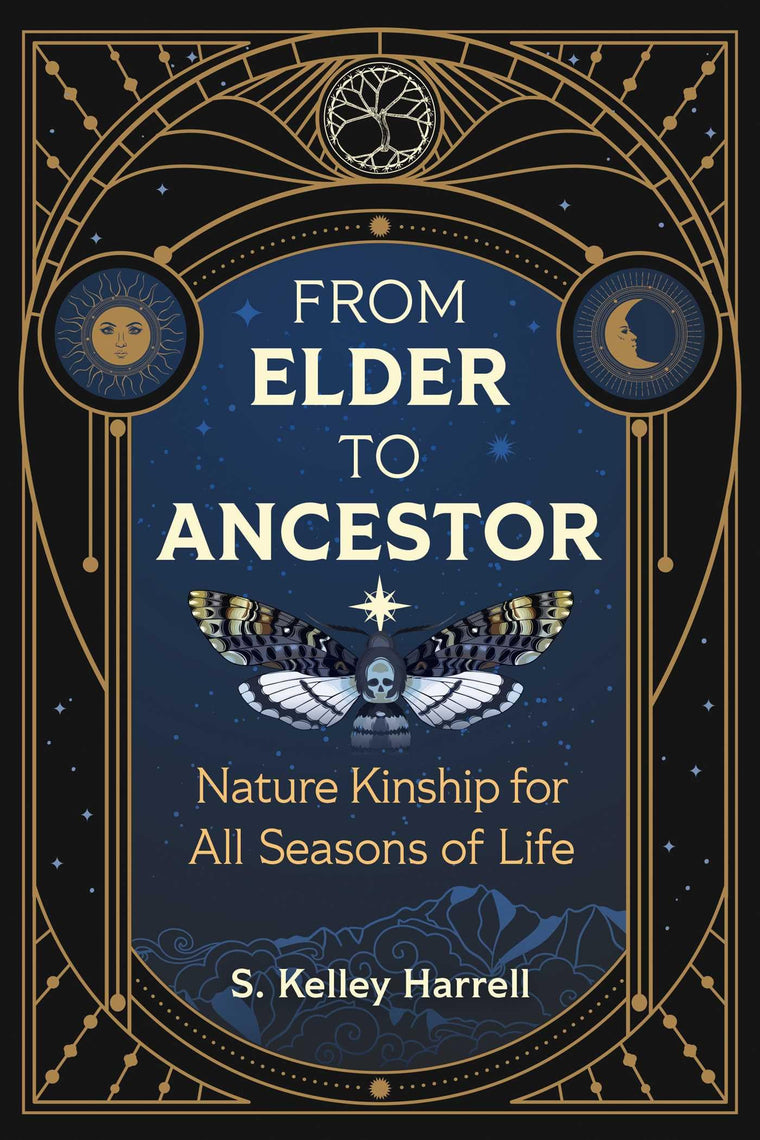 From Elder to Ancestor: Nature Kinship for All Seasons of Life