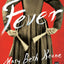 Fever: A Novel