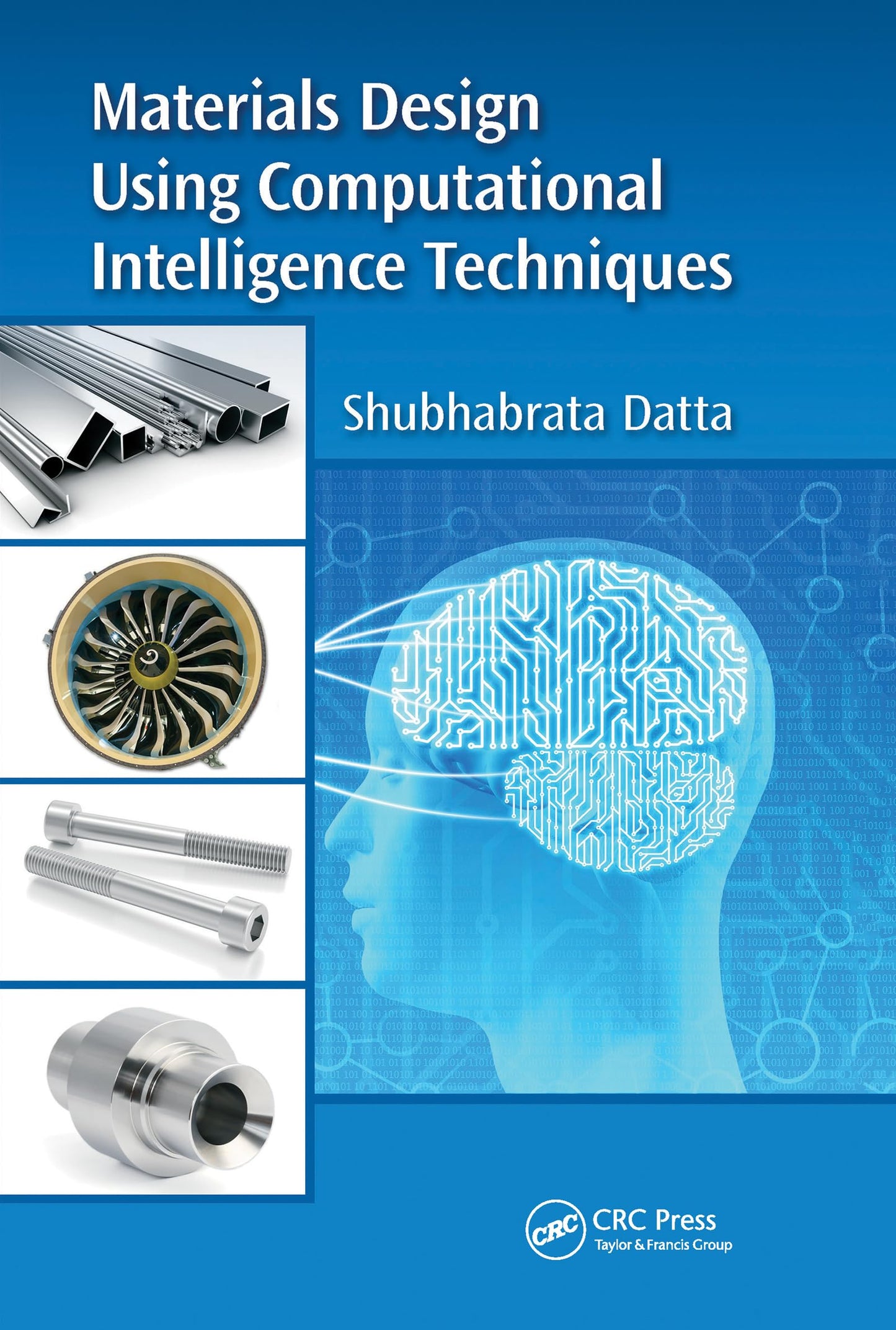 Materials Design Using Computational Intelligence Techniques