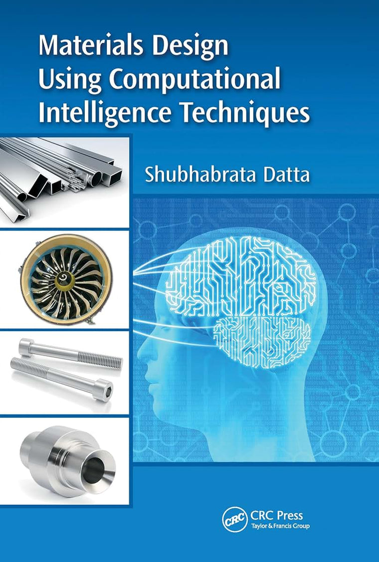 Materials Design Using Computational Intelligence Techniques
