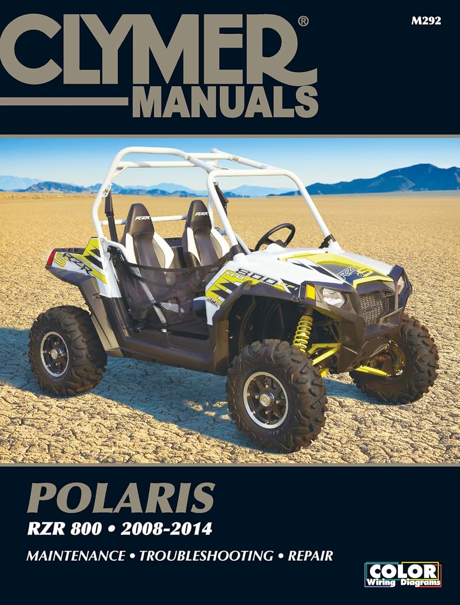 Clymer Polaris RZR 800 2008-2014: Maintenance, Troubleshooting, Repair (Clymer SxS)