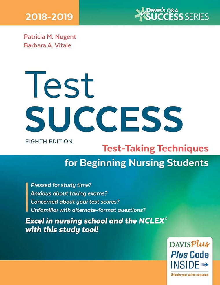 Test Success: Test-Taking Techniques for Beginning Nursing Students (Davis's Q&A Success)