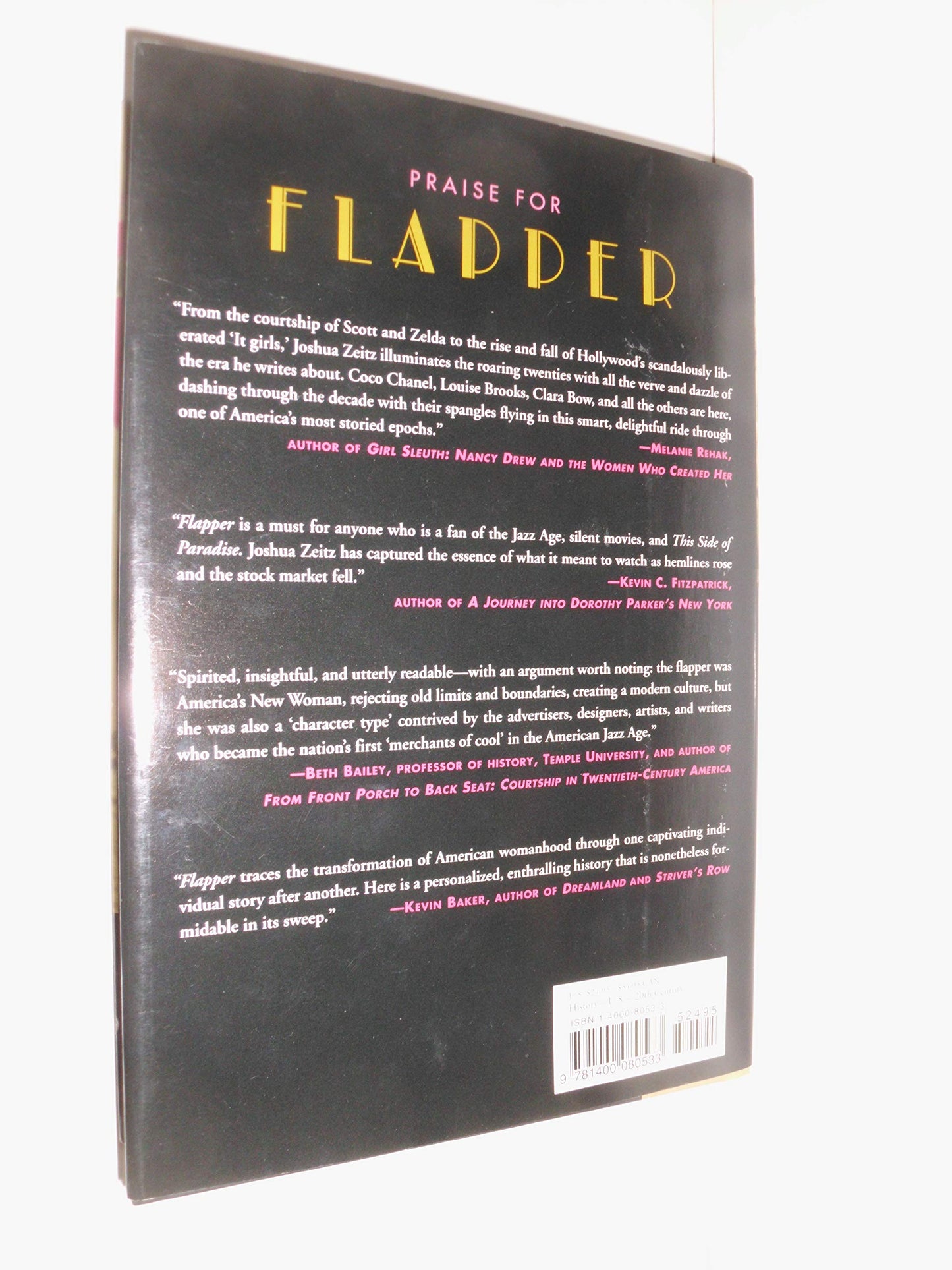 Flapper: A Madcap Story of Sex, Style, Celebrity, and the Women Who Made America Modern