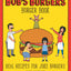 The Bob's Burgers Burger Book: Real Recipes for Joke Burgers