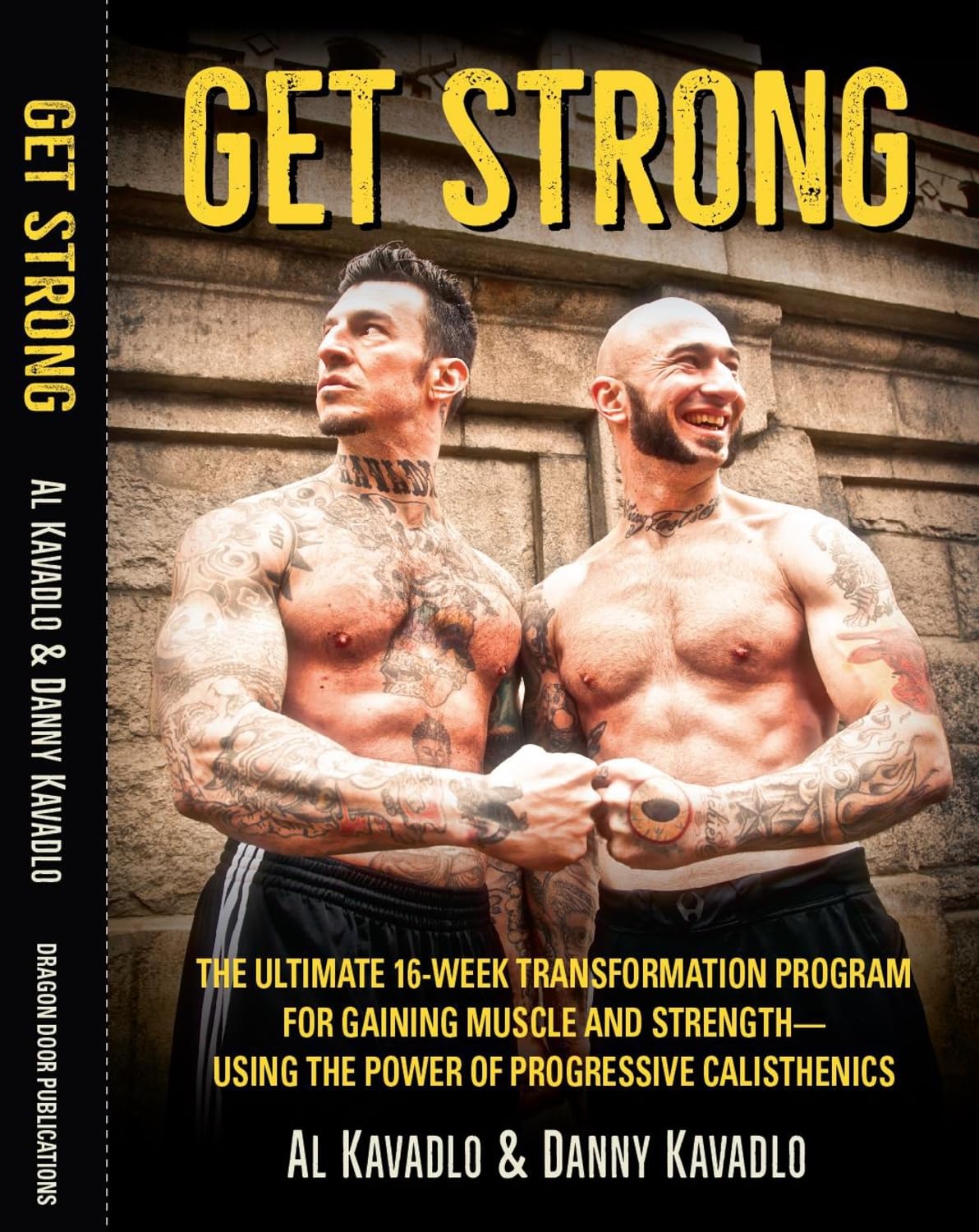 Get Strong: The Ultimate 16-Week Transformation Program
