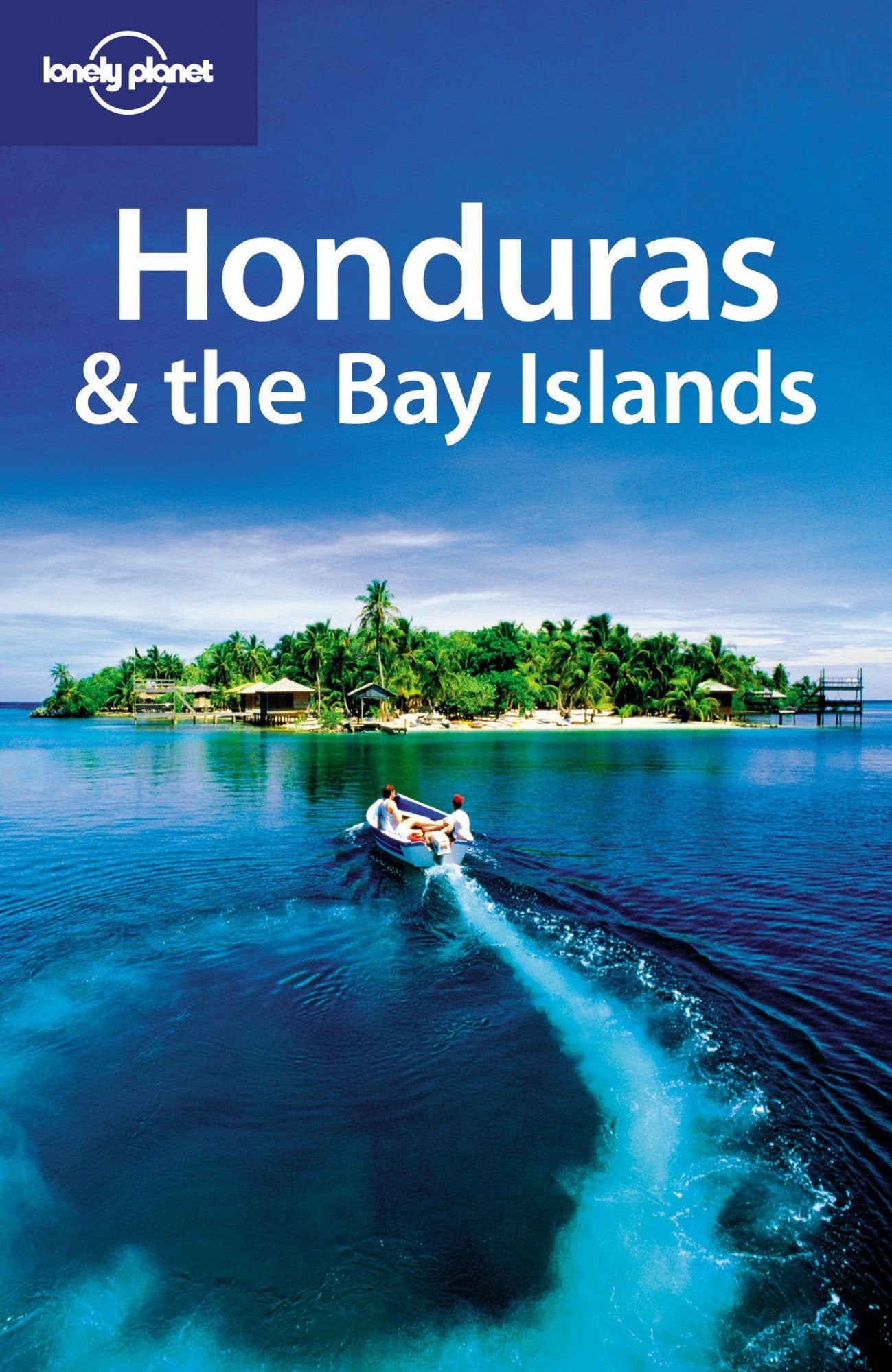 Honduras & the Bay Islands 2 (Lonely Planet Guide)