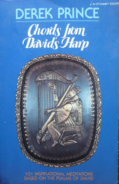 Chords from David's Harp: 101 Inspirational Meditations Based on the Psalms of David