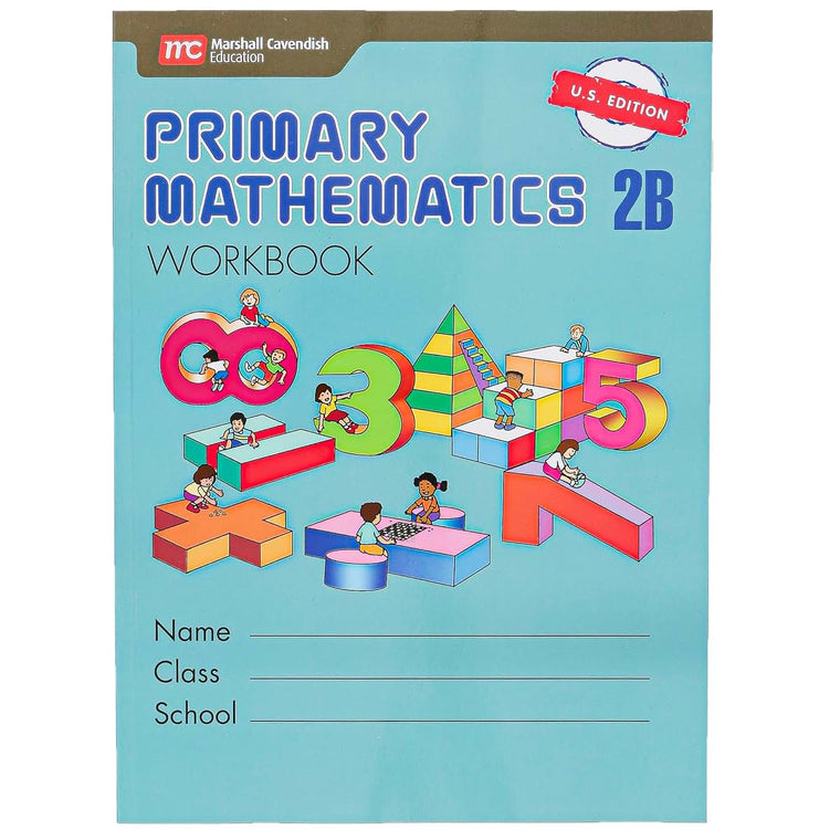 Primary Mathematics 2B Workbook U.S. Edition