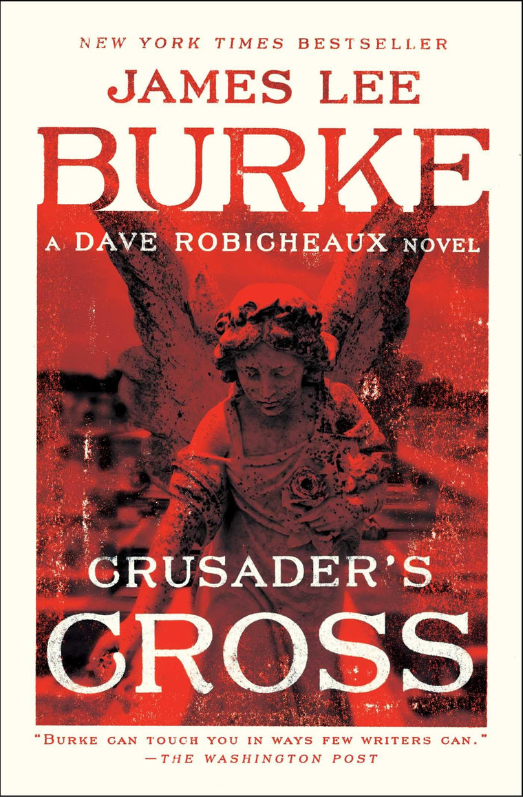 Crusader's Cross: A Dave Robicheaux Novel