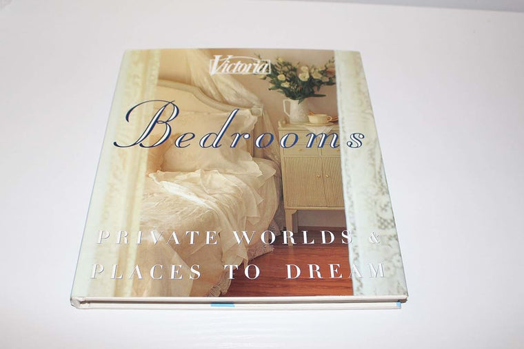 Victoria: Bedrooms: Private Worlds & Places to Dream