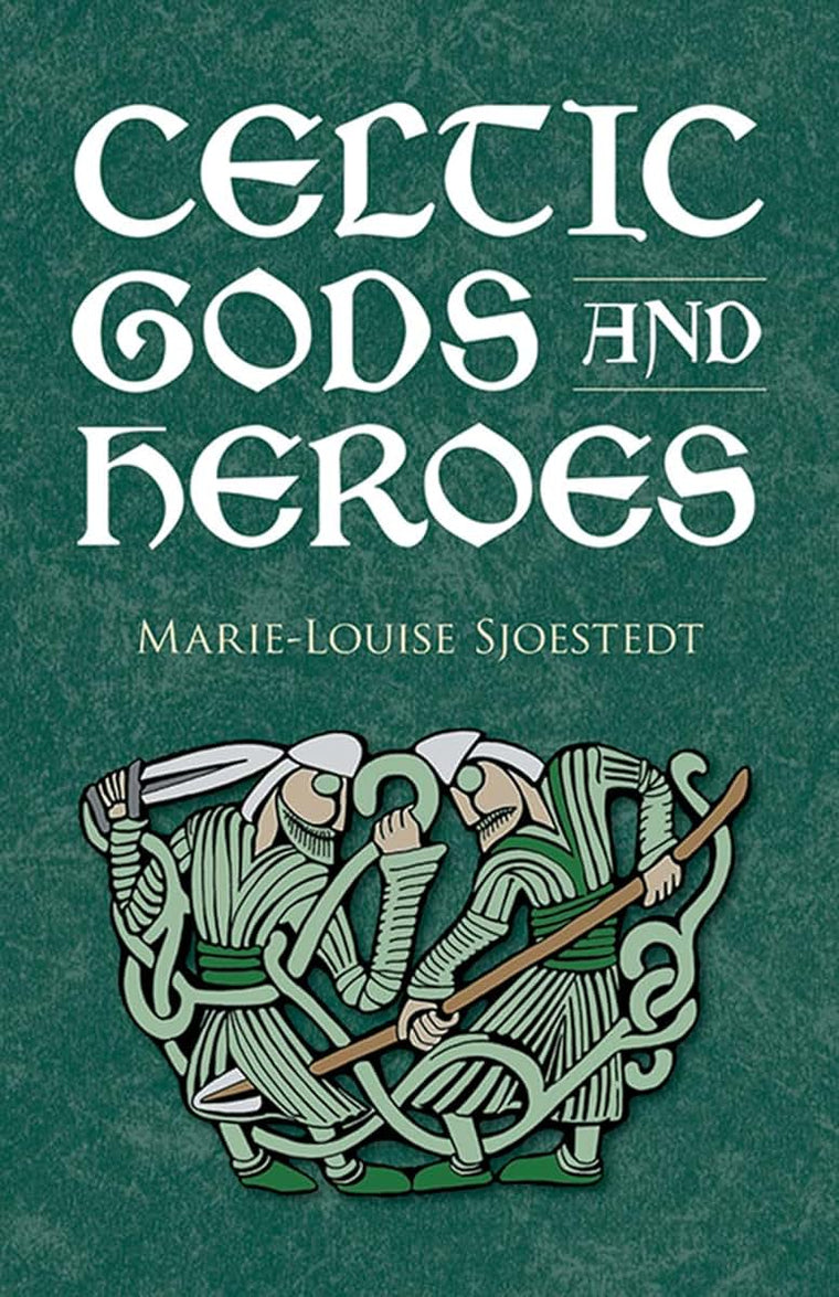 Celtic Gods and Heroes (Celtic, Irish)
