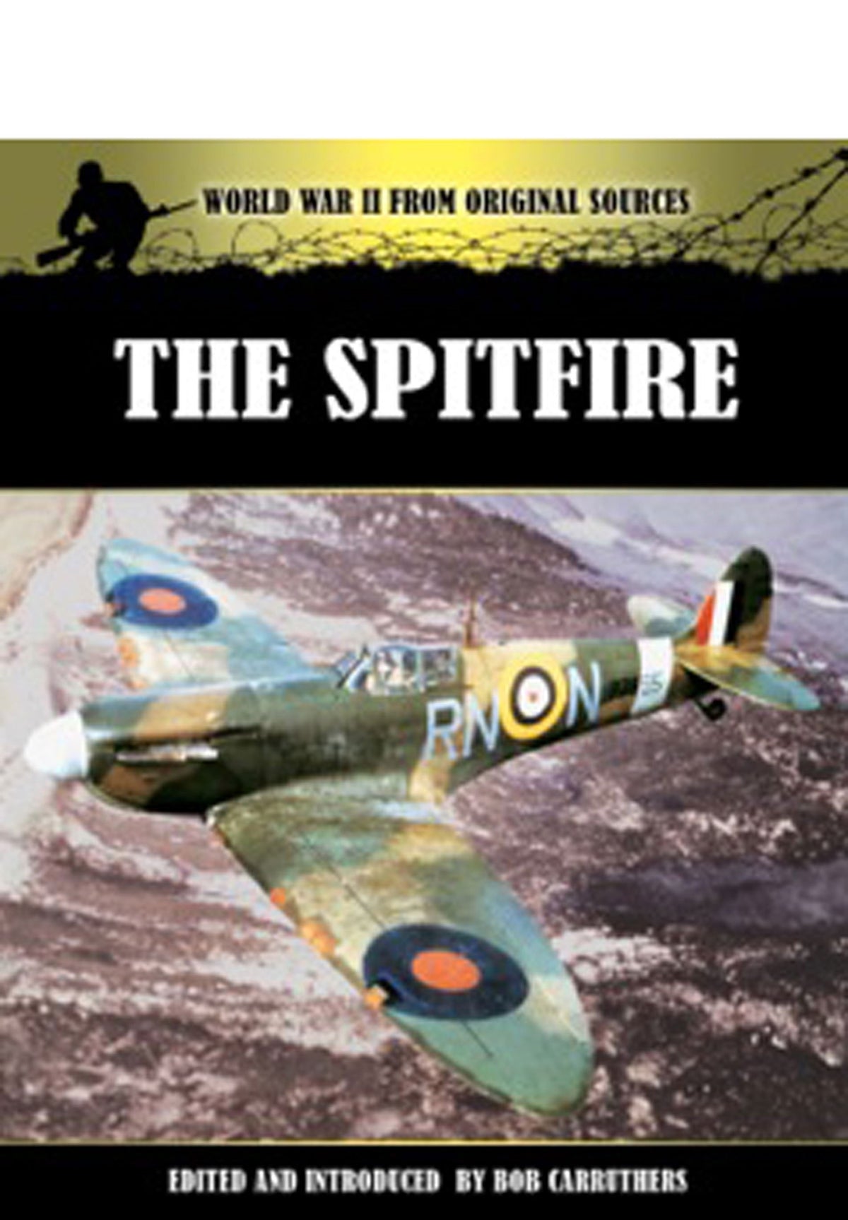 The Spitfire (World War II from Original Sources)