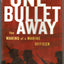 One Bullet Away: The Making of a Marine Officer by Fick, Nat