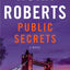 Public Secrets: A Novel by Roberts, Nora
