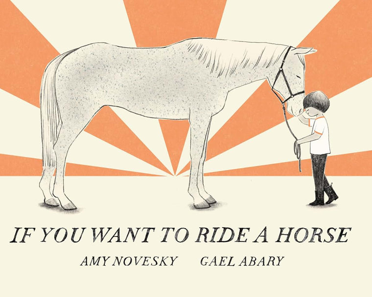 If You Want to Ride a Horse