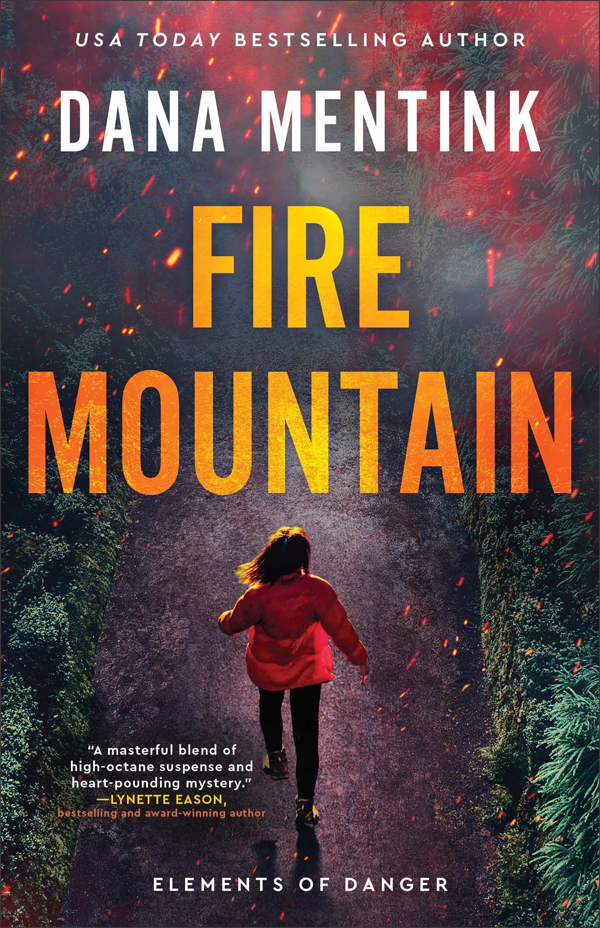 Fire Mountain: A Christian, High-Energy Romantic Suspense, Set in the Shadow of a Volcano in Washington (Elements of Danger)