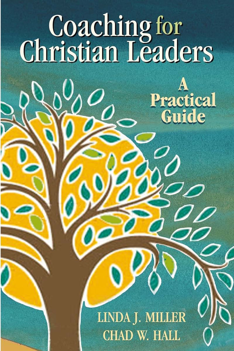 Coaching for Christian Leaders: A Practical Guide (TCP Leadership Series)
