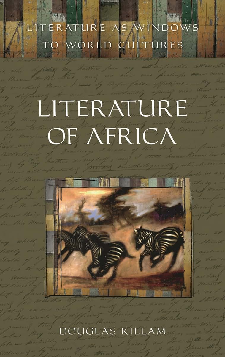 Literature of Africa (Literature as Windows to World Cultures)
