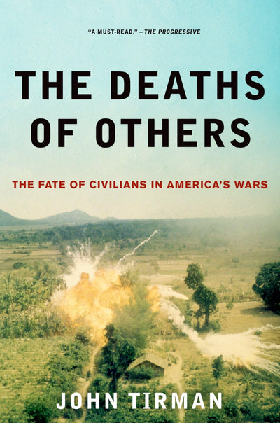 The Deaths of Others: The Fate of Civilians in America's War