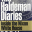 The Haldeman Diaries: Inside the Nixon White House