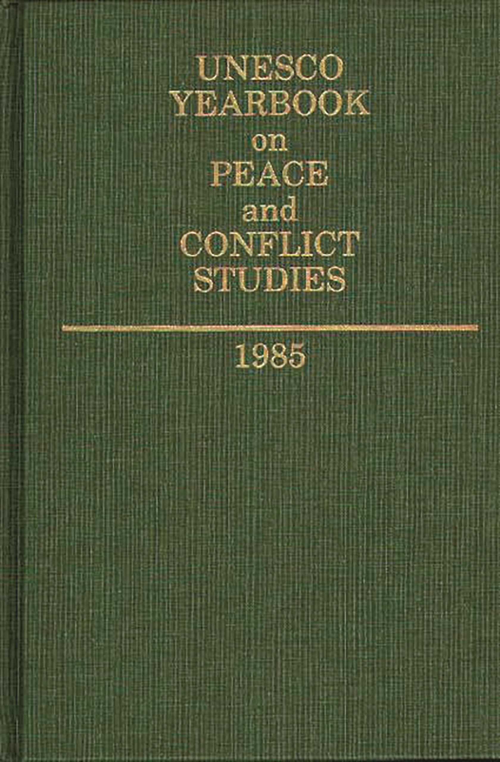 Unesco Yearbook on Peace and Conflict Studies 1985