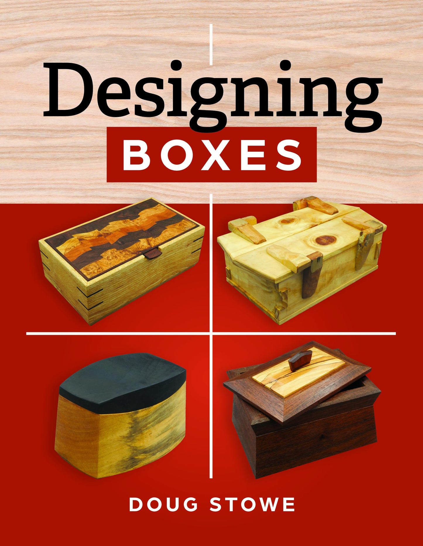 Designing Boxes: The Master Box Maker's Essential Guide to Thoughtful Design